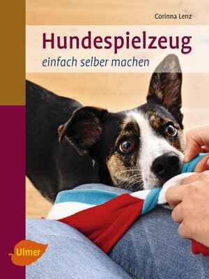 cover image of Hundespielzeug einfach selber machen